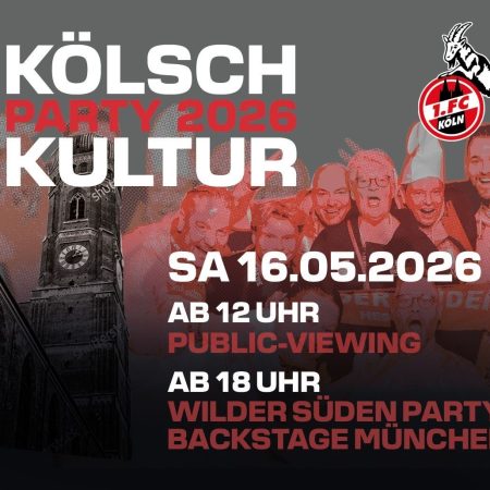 Kölsch-Kultur-Party 2026 in München 16.05.2026